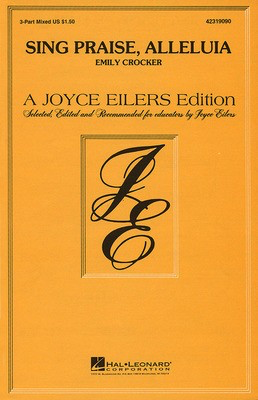 Sing Praise, Alleluia - Emily Crocker - 3-Part Mixed Hal Leonard Choral Score Octavo