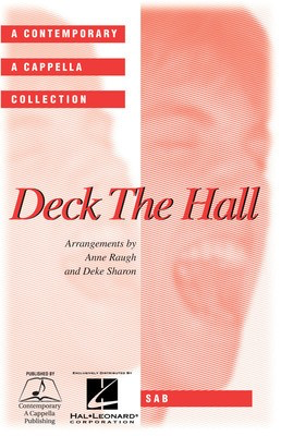 Deck the Hall - SAB Deke Sharon Contemporary A Cappella Publishing Choral Score Octavo