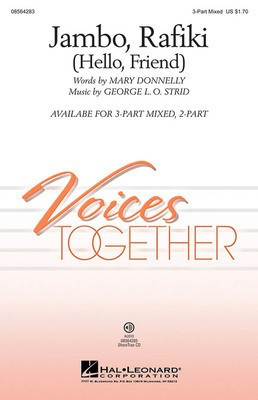 Jambo, Rafiki - (Hello, Friend) - George L.O. Strid|Mary Donnelly - 3-Part Mixed Hal Leonard Choral Score Octavo