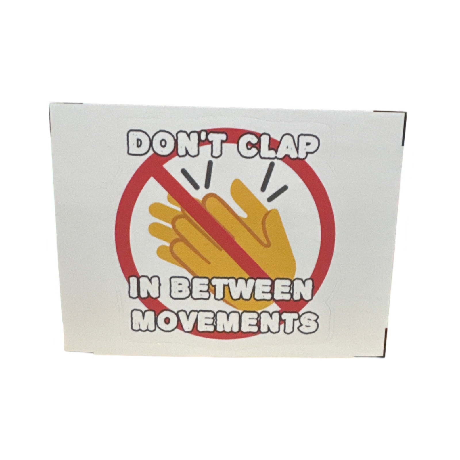Sticker Don't Clap Between Movements