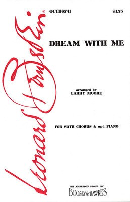 Dream with Me (from Peter Pan) - SATB - Leonard Bernstein - SATB Larry Moore Hal Leonard Choral Score Octavo