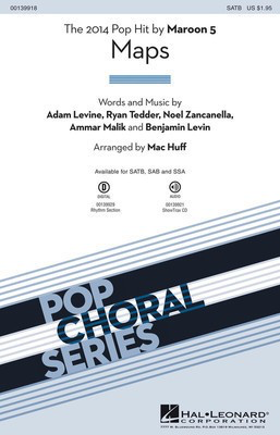 Maps - Adam Levine|Ammar Malik|Benjamin Levin|Noel Zancanella|Ryan Tedder - SSA Mac Huff Hal Leonard Octavo