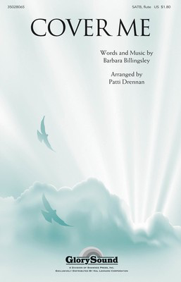 Cover Me - Barbara Billingsley - SATB Patti Drennan Barbara Billingsley Shawnee Press Choral Score Octavo