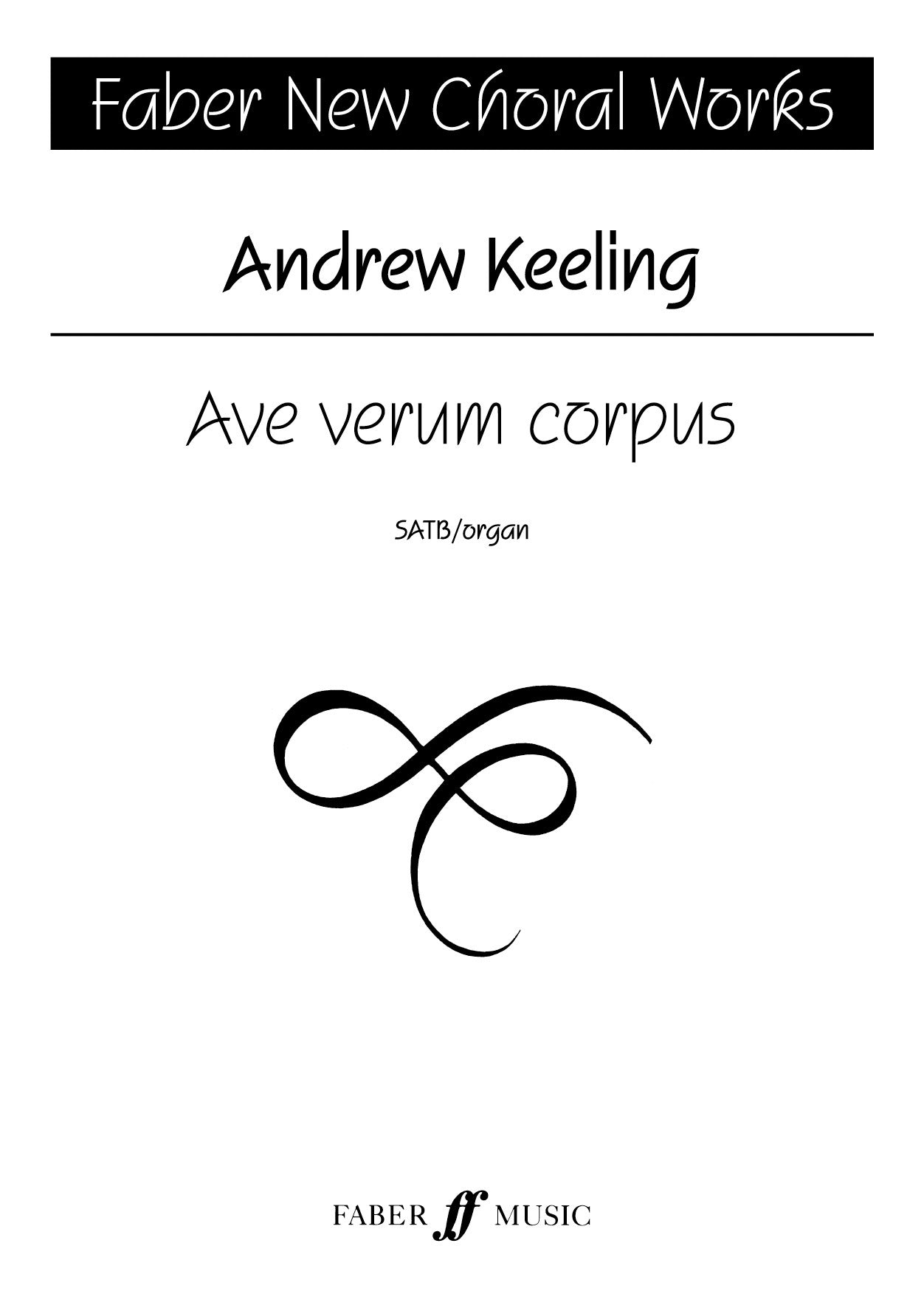 Ave Verum Corpus - Andrew Keeling - SATB Chorus (Digital Download)