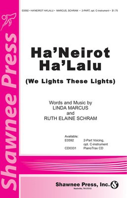 Ha'Neriot Ha'Lalu (We Light These Lights) - Linda Marcus|Ruth Elaine Schram - 2-Part Shawnee Press Choral Score Octavo