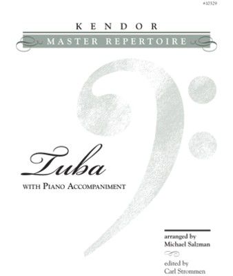 Kendor Master Repertoire - Tuba with Piano Accompaniment - Various - Tuba Michael Salzman Kendor Music