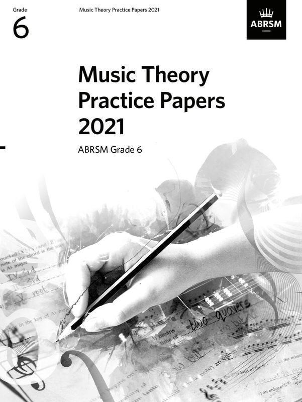 ABRSM Music Theory Papers 2021 Grade 6 - ABRSM ABRSM 9781786014726