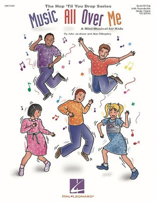Music All Over Me (Musical) - A Mini-Musical for Young Singers - Alan Billingsley|John Jacobson - Hal Leonard Softcover/CD