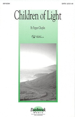 Children of Light - Pepper Choplin - Hal Leonard ChoirTrax CD CD