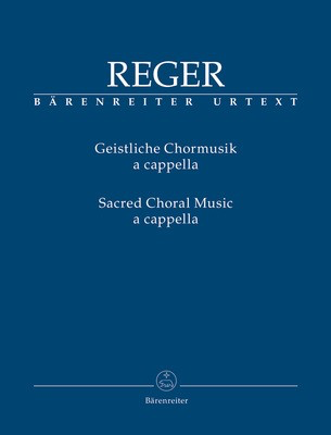 Sacred Choral Music a cappella - Max Reger - Classical Vocal SATB Barenreiter