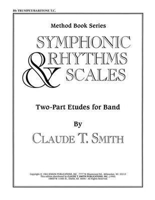Symphonic Rhythms & Scales - Two-Part Etudes for Band and Orchestra Bb Trumpet/Baritone T.C. - Claude T. Smith - Baritone|Euphonium|Trumpet Hal Leonard Softcover