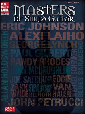 Masters of Shred Guitar - Guitar|Vocal Cherry Lane Music Guitar TAB