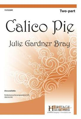 Calico Pie - Julie Gardner Bray - 2-Part Heritage Music Press Octavo