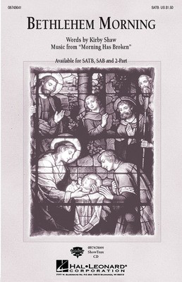 Bethlehem Morning - Kirby Shaw - SATB Hal Leonard Octavo