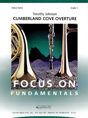 Cumberland Cove Overture - Grade 1 - Score and Parts - Timothy Johnson - Curnow Music Score/Parts