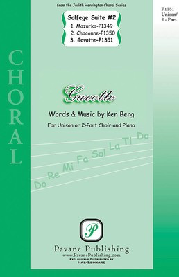 Gavotte - (from Solfege Suite #2) - Ken Berg - Unison/2-Part Pavane Publishing Choral Score Octavo