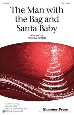 The Man With The Bag And Santa Baby - Dudley Brooks|Hal Stanley|Irv Taylor|Joan Javits|Philip Springer - SSA Paul Langford Shawnee Press Choral Score Octavo
