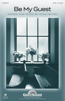 Be My Guest - Stan Pethel - SATB Stan Pethel Shawnee Press Choral Score Octavo