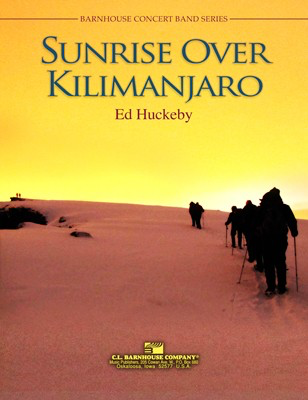 Sunrise Over Kilimanjaro - Ed Huckeby - C.L. Barnhouse Company Score/Parts