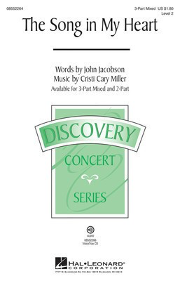 The Song in My Heart - Discovery Level 2 - Cristi Cary Miller|John Jacobson - 2-Part Hal Leonard Choral Score Octavo