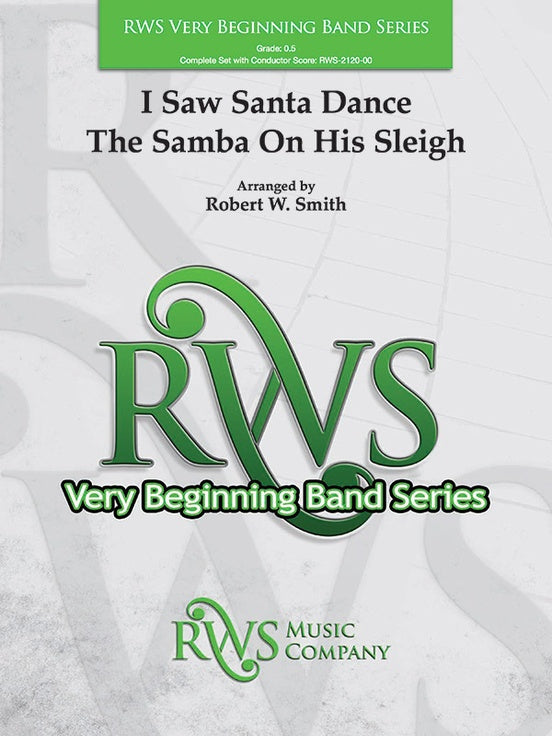 I Saw Santa Dance the Samba on His Sleigh - Concert Band Conductor Score & Parts (Digital Download)