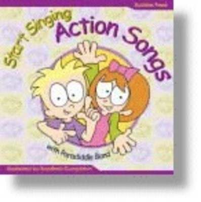 Start Singing Action Songs - Bushfire Press /CD-ROM