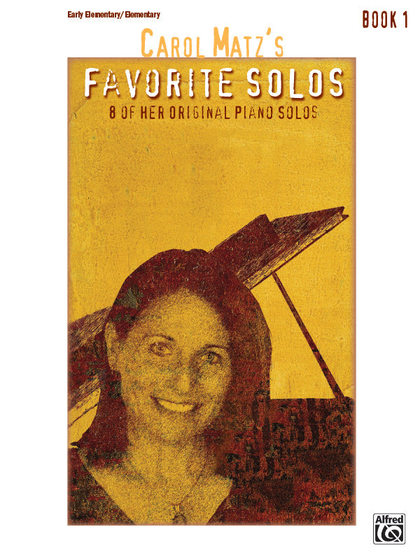 Carol Matz's Favorite Solos Book 1