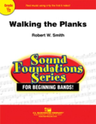 Walking the Planks - Robert W. Smith - C.L. Barnhouse Company Score/Parts