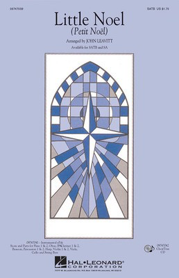 Little Noel (Petit NoÃ_â€_l) - SA John Leavitt Hal Leonard Choral Score Octavo