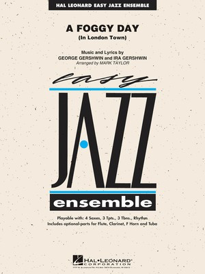 A Foggy Day (In London Town) - George Gershwin|Ira Gershwin - Mark Taylor Hal Leonard Score/Parts