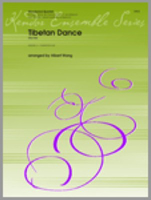 Tibetan Dance (Xiyi Ge) - arr. Wang - Bassoon|Clarinet|French Horn Sheet Music|Flute|Oboe Kendor Music Woodwind Quintet Score/Parts