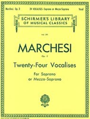 Vocalises 24 Op 2 Soprano or Mezzo Soprano - Marchesi - Schirmer