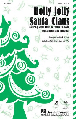 Holly Jolly Santa Claus - 3-Part Mixed Mark Brymer Hal Leonard Choral Score Octavo