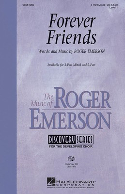 Forever Friends - Roger Emerson - 3-Part Mixed Hal Leonard Choral Score Octavo