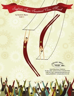 SiegfriedŒÍs Super Sensational Circus March - David A. Myers - Grand Mesa Music Score