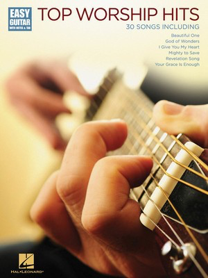Top Worship Hits - Easy Guitar with Notes & Tab - Guitar Hal Leonard Easy Guitar with Notes & TAB