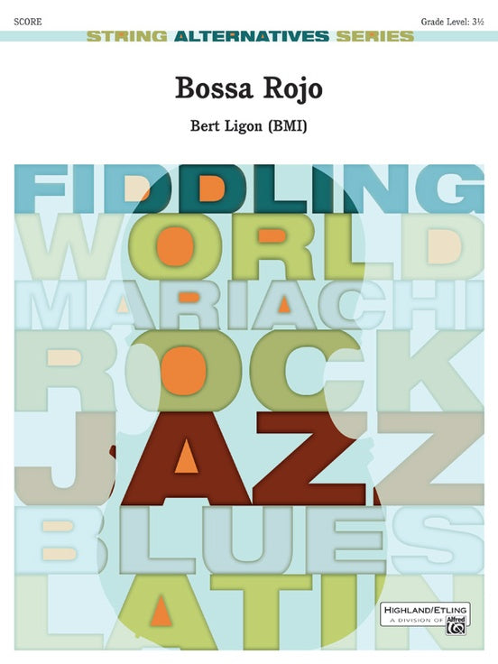 Bossa Rojo – String Orchestra Conductor Score & Parts (Digital Download)