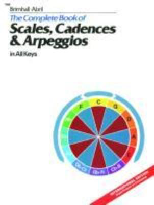 Complete Book Of Scales Cadences And Arpeggios -