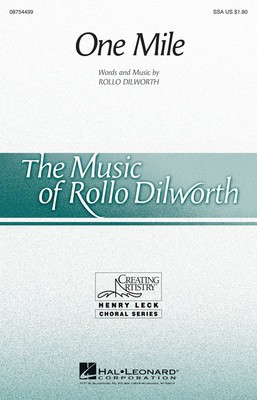 One Mile - Rollo Dilworth - SSA Rollo Dilworth Hal Leonard Choral Score Octavo
