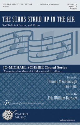 The Stars Stand Up in the Air - Eric William Barnum - SATB divisi Thomas MacDonaugh Walton Music Choral Score Octavo