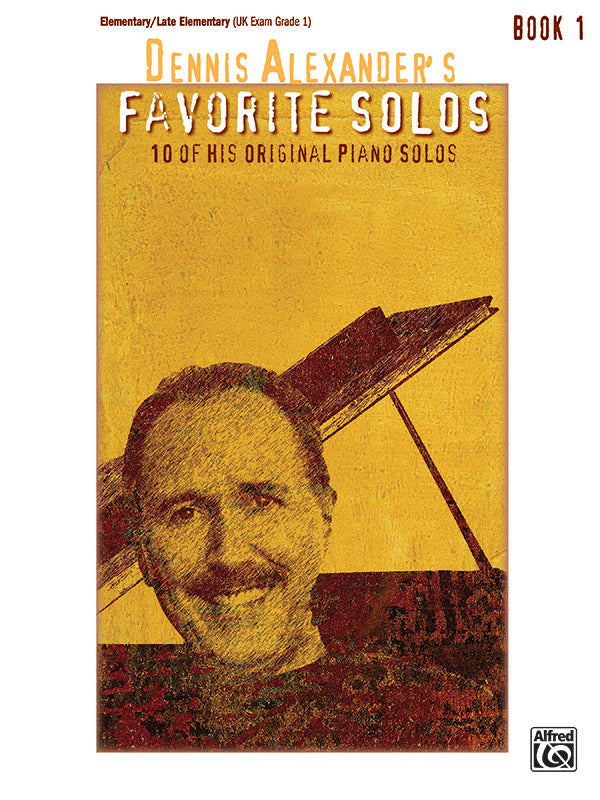 Dennis Alexander's Favorite Solos Book 1