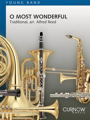 O Most Wonderful - Grade 2 - Score and Parts - Alfred Reed Curnow Music Score/Parts