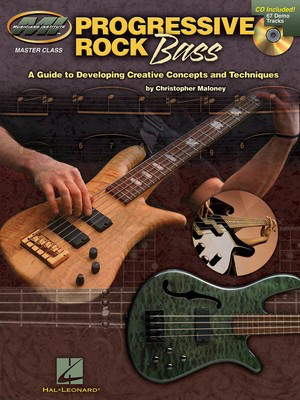 Progressive Rock Bass - A Guide to Developing Progressive Concepts & Techniques - Bass Guitar Christopher Maloney Musicians Institute Press Bass TAB /CD