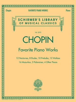 Favorite Piano Works - Chopin - Piano Solo - Schirmer