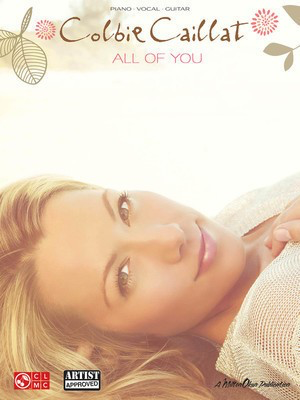Colbie Caillat - All of You - Guitar|Piano|Vocal Cherry Lane Music Piano, Vocal & Guitar