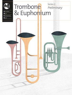 AMEB Trombone & Euphonium Series 2 Preliminary Grade - Trombone & Euphonium/Piano Accompaniment AMEB 1203071839