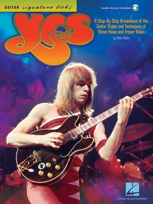 Yes - Guitar Signature Licks - A Step-by-Step Breakdown of the Guitar Styles and Techniques of Steve - Guitar Dave Rubin Hal Leonard Guitar TAB /CD
