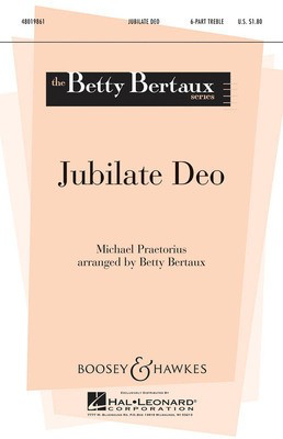 Jubilate Deo - Betty Bertaux Series - Michael Praetorius - SSSAAA Betty Bertaux Boosey & Hawkes Octavo
