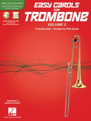 Easy Carols for Trombone, Vol. 2 - 15 Holiday Solos - Various - Trombone Philip Sparke Hal Leonard Sftcvr/Online Media
