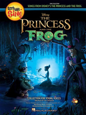 Let's All SingŒƒSongs from Disney's The Princess and the Frog - A Collection for Young Voices - Tom Anderson Hal Leonard Piano & Vocal Softcover